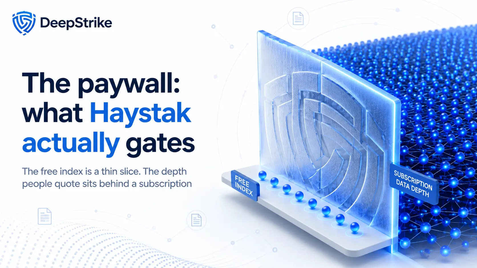 The paywall: what Haystak actually gates